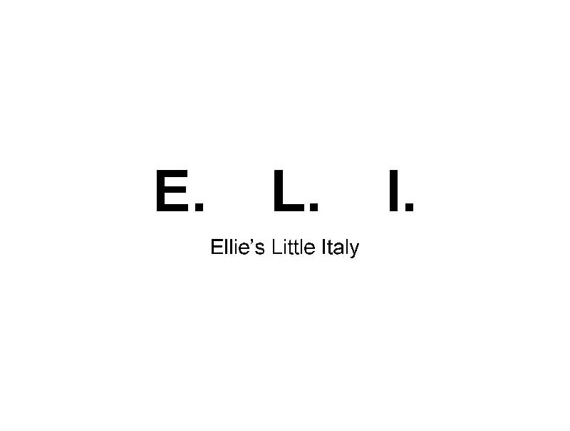 Ellie's little Italy