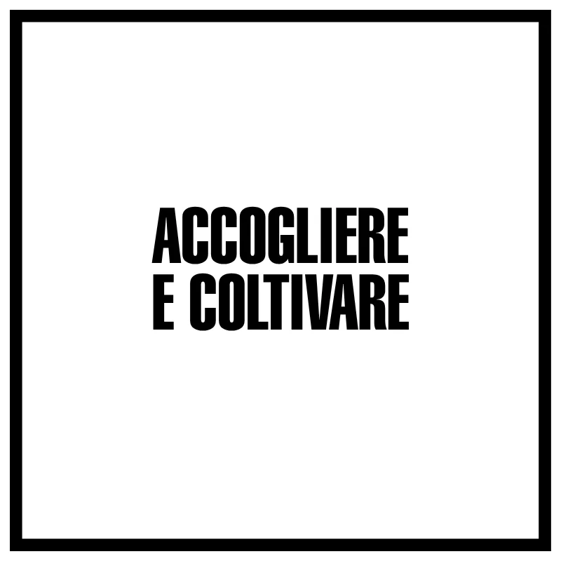 Accogliere E Coltivare